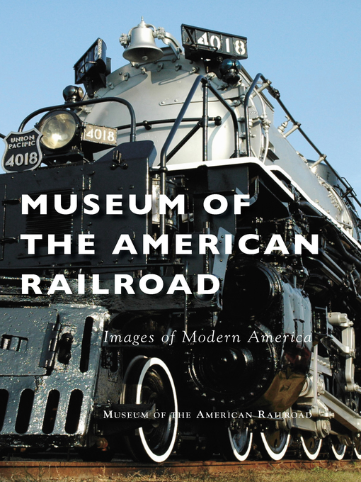 Title details for Museum of the American Railroad by Museum of the American Railroad - Available